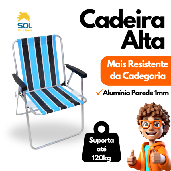 Cadeira de Praia Alta em Alumínio Resistência e Conforto para você Suporta Até 120kg Cores Variadas