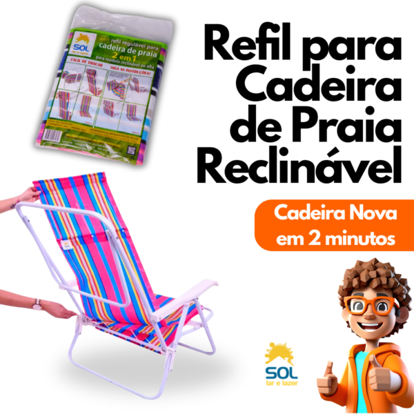 Kit Refil Cadeira de Praia Deitar Alta ou Regulável 2 em 1